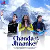 Chanda Jhaanke - Single album lyrics, reviews, download