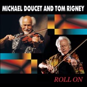 Michael Doucet and Tom Rigney - Allons Echapper!!