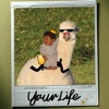 Your Life - Single