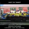 HURT the TRANSIT (feat. EL DA SENSEI, COSM & PHILL MOST CHILL) - Single album lyrics, reviews, download