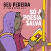 Só a Poesia Salva - Single