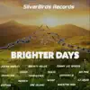 Stream & download Brighter Days - Single