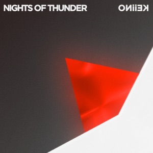 KEiiNO - Nights of Thunder - 排舞 音乐