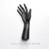 Leave the World Behind - Single album lyrics, reviews, download