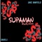 Supaman (feat. David J) - Jake Banfield & KWIL lyrics