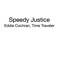 Eddie Cochran, Time Traveler - Speedy Justice lyrics