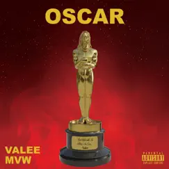 Oscar - Single by MVW & Valee album reviews, ratings, credits