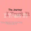 The Journey: I Trust It (feat. Stefon Harris) - Single album lyrics, reviews, download