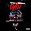 D.A.N (feat. Woop) - Single album lyrics, reviews, download