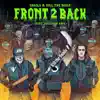 Front 2 Back (feat. Sullivan King) - Single album lyrics, reviews, download