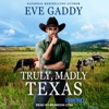 Truly, Madly Texas(Texas True)