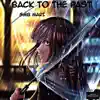 Back To the Past - Single album lyrics, reviews, download