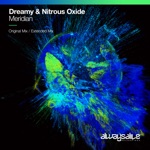 Dreamy & Nitrous Oxide - Meridian (Extended Mix)