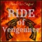 Ride of Vengeance - Patrick W Stafford lyrics