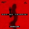 Got Me Trippin' - Single