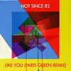 Like You (Paris Green Remix) - Single album lyrics, reviews, download