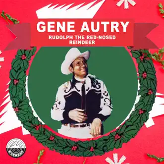 Rudolph the Red-Nosed Reindeer - Single by Gene Autry album reviews, ratings, credits