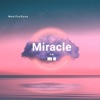 Miracle In Me - Single