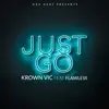 Just Go (feat. Flawless) - Single album lyrics, reviews, download