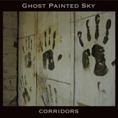 Ghost Painted Sky - Corridors