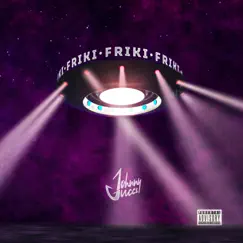 FRIKI - Single by Johnny Gucci album reviews, ratings, credits