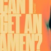 Can I Get An Amen? (Live) - Single