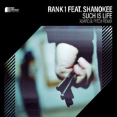 Rank 1 - Such is Life (feat. Shanokee) [XiJaro & Pitch Remix]