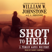 Shot to Hell(Perley Gates) - William W. Johnstone Cover Art