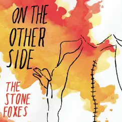 On the Other Side by The Stone Foxes album reviews, ratings, credits