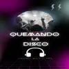 Quemando la Disco album lyrics, reviews, download