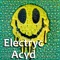 Electryc Acyd - AJ Burris lyrics