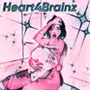 Heart4Brainz MixTape album lyrics, reviews, download