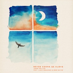 NEVER GONNA BE ALONE cover art