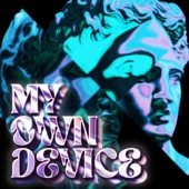 My Own Device artwork