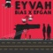 Eyvah (feat. Efgan) - Bias lyrics