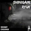 Shinigami Ryuk (feat. Crossfade) song lyrics