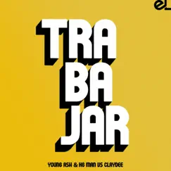 Trabajar (feat. Claydee) Song Lyrics