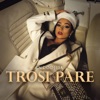 Trosi Pare - Single