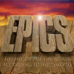 Epics - The History of the World According to Hollywood by The City of Prague Philharmonic Orchestra album reviews, ratings, credits