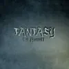 Fantasy (feat. HunnaV) - Single album lyrics, reviews, download