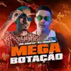 Stream & download Mega Botação (feat. MC DOM LP) - Single