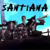 Santiana - Single album lyrics, reviews, download