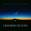 OUR KIND of LOVE (feat. Kim Scott & Jeanette Harris) - Single