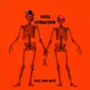 Fatal Attraction (feat. King Blitz) - Single album lyrics, reviews, download