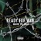 Ready For War (feat. Xavi Beats) - Frizz lyrics