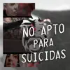 Stream & download No Apto para Suicidas - Single