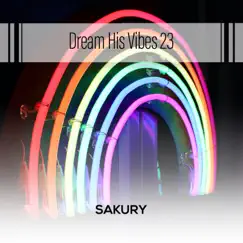 Dream His Vibes 23 by Sakury album reviews, ratings, credits
