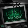 Trap Alive (feat. Lil Migo, Trapionn) - Single album lyrics, reviews, download