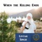 When the Killing Ends - Livtar Singh lyrics