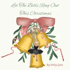 Let the Bells Ring Out This Christmas Song Lyrics